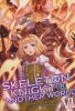 SKELETON KNIGHT IN ANOTHER WORLD LIGHT NOVEL VOL 06 TP [9781645057253]